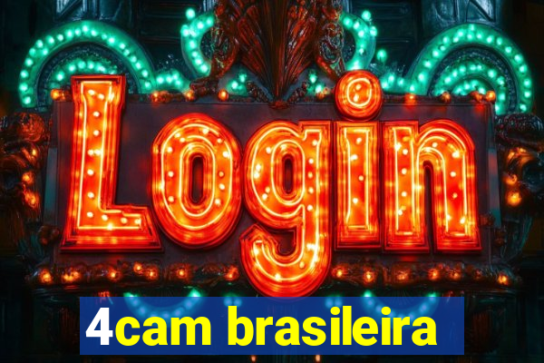 4cam brasileira